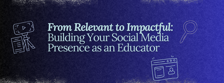 Social Media for Educators