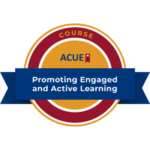 Promoting Engaged and Active Learning